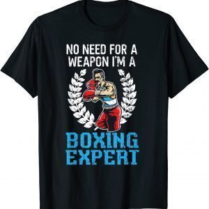 I'm A Boxing Expert Boxer Coach Sport Knockout Puncher Classic Shirt
