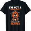 I'm Not A Taxidermist Hunting Beaver Riffle Hunter Classic Shirt