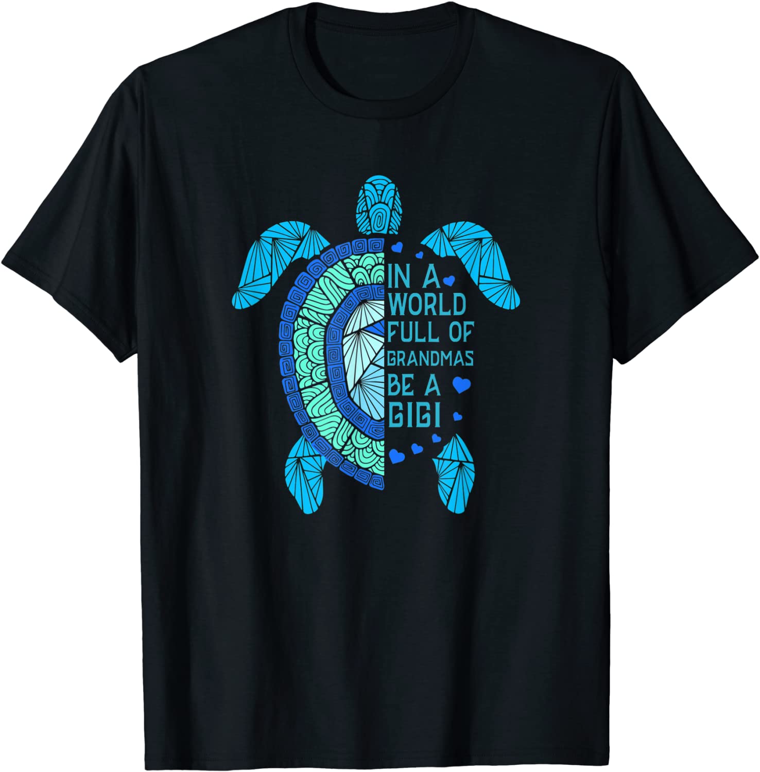In A World Full Of Grandmas Be A Gigi Turtle Mother's Day 2022 Shirt