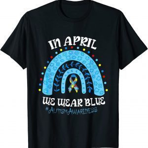 In April We Wear Blue Autism Awareness Puzzle Rainbow Ribbon Classic Shirt