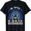 In April We Wear Blue Autism Awareness Puzzle Rainbow Classic Shirt
