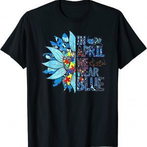 In April We Wear Blue Autism Awareness Special Education Classic ShirtIn April We Wear Blue Autism Awareness Special Education Classic Shirt