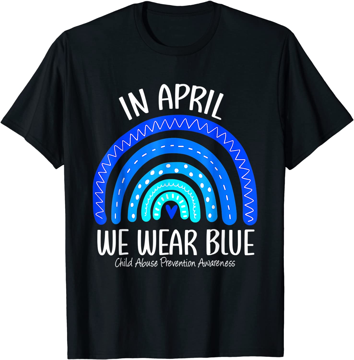 In April We Wear Blue Child Abuse Prevention Awareness T-Shirt