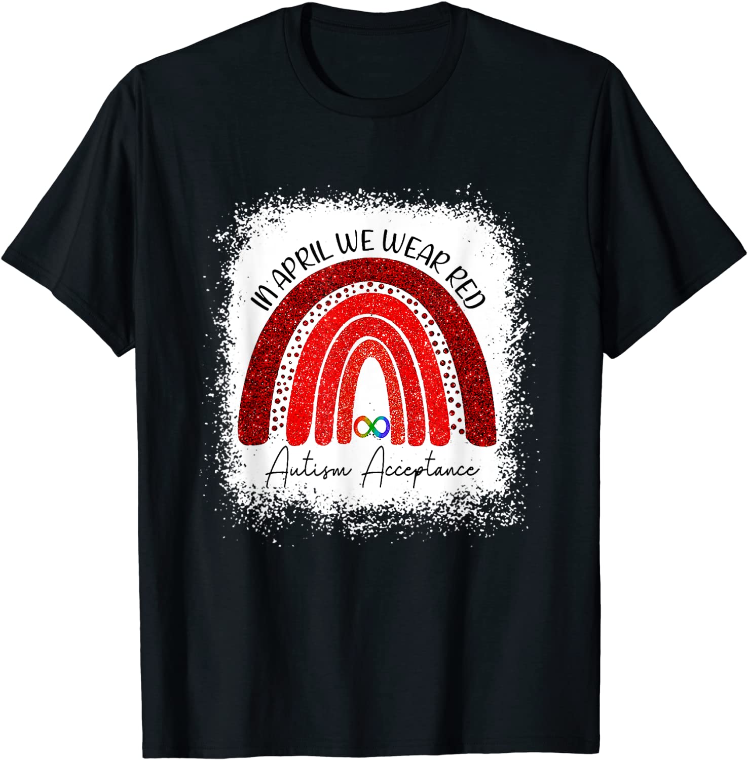In April We Wear Red Instead Autism People Acceptance Classic Shirt