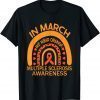 In March We Wear Orange Multiple Sclerosis Awareness T-Shirt