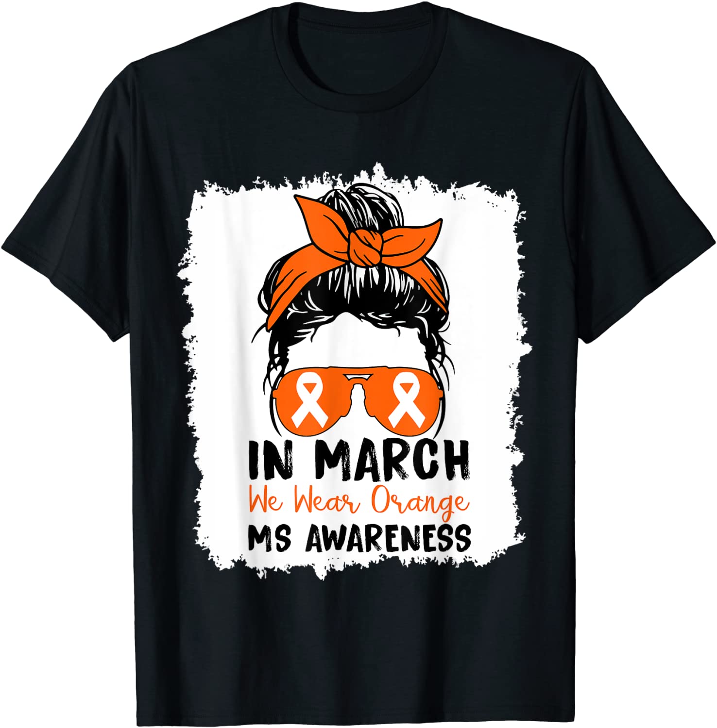 In March We Wear Orange Multiple Sclerosis Cute Messy Bun Gift Shirt