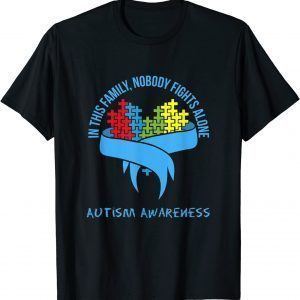 In This Family Nobody Fights Alone, Autism Awareness Classic Shirt