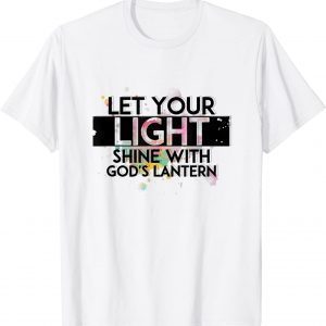 Inspiration-Let Your Light Shine with God's Lanterns Classic Shirt