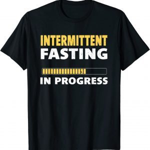 Intermittent Fasting In Progress Ketosis Diet Awareness 2022 Shirt
