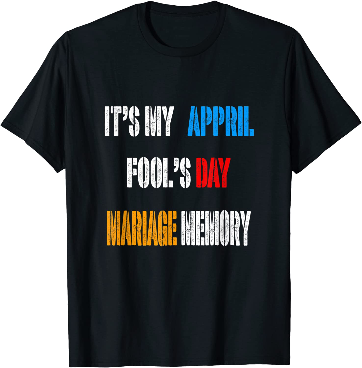 It' My Appril Fool's Mariage Memory 2022 Shirt