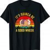 It s Guinea Be a Good Wheek Guinea Pig Piggy Classic T-Shirt