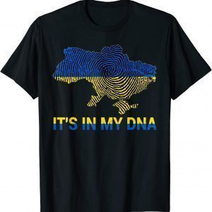 It's In My DNA Ukrainian Flag shirt I Stand With Ukraine Save Ukraine Shirt