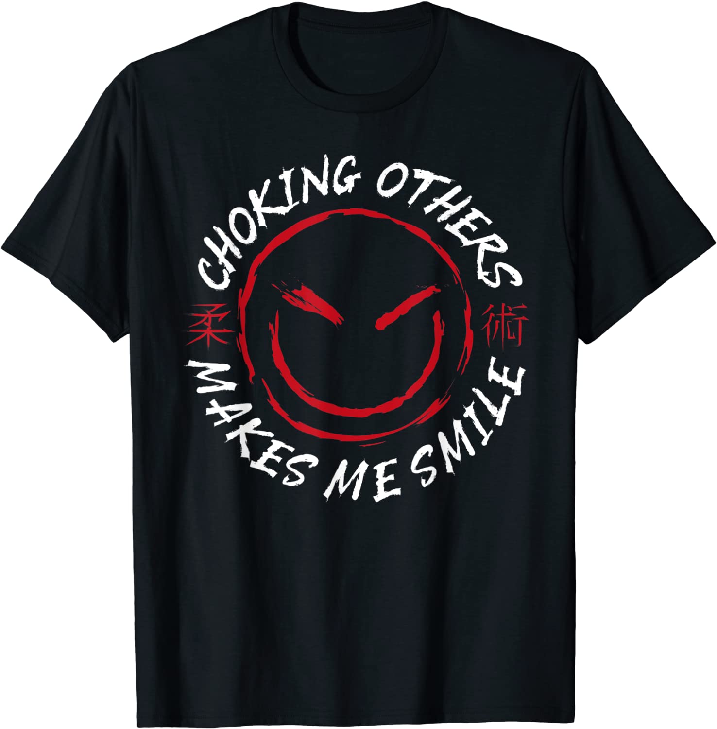 Jiu Jitsu Choking Others Makes Me Smile 2022 Shirt