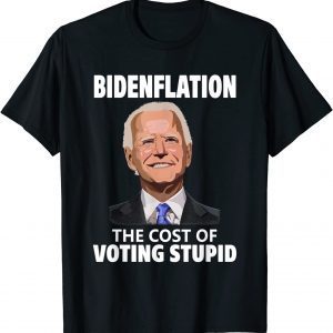 Joe Biden Inflation, Bidenflation The Cost Of Voting Stupid Classic Shirt