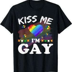 Kiss Me I'm Gay LGBT Pride 2022 Shirt