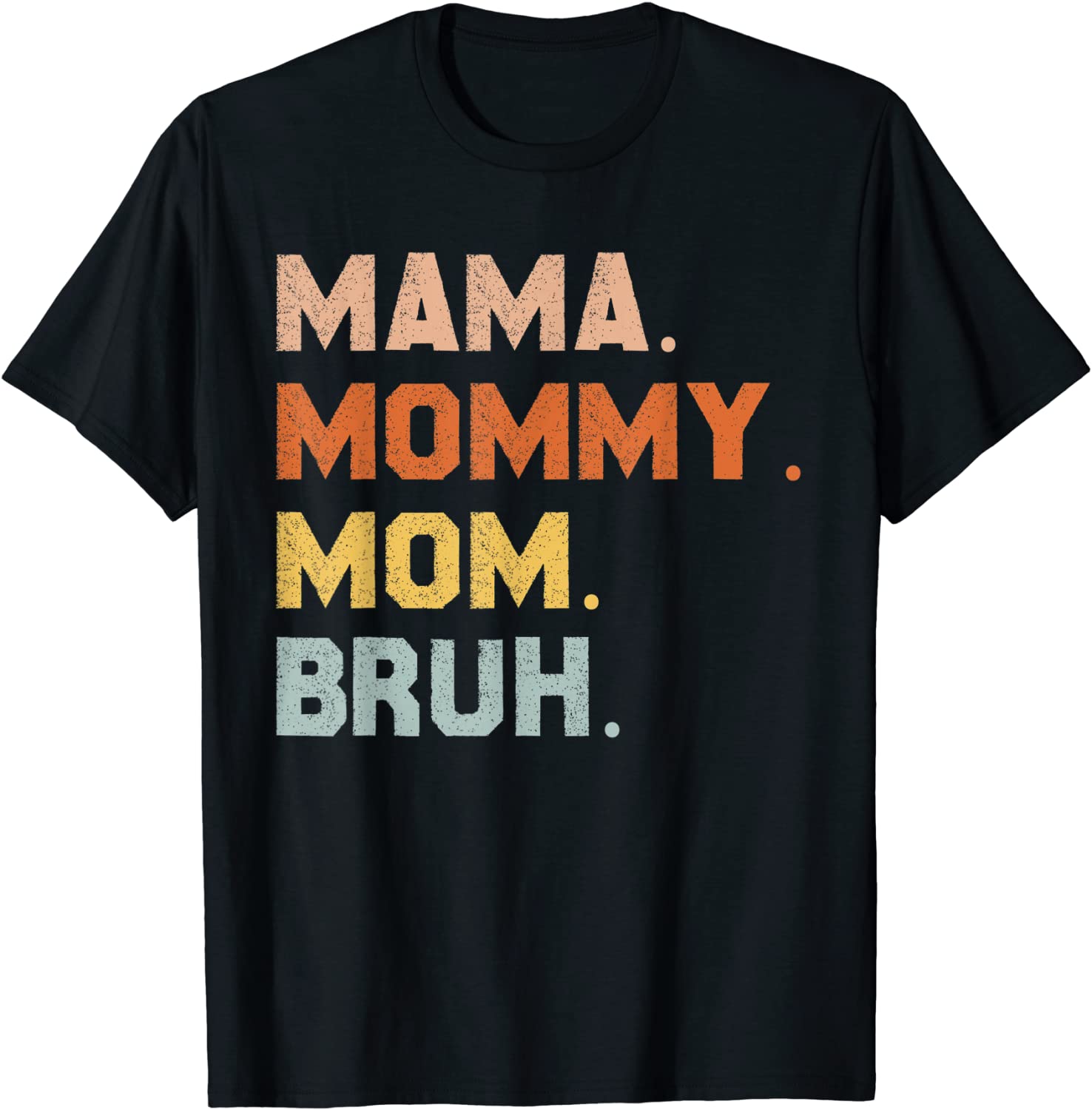Mama Mommy Mom Bruh Mommy And Me Mom 2022 Shirt - Teeducks