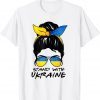 Messy Bun Girl Ukraine I Stand' With Ukraine Flag Women Love Ukraine T-Shirt