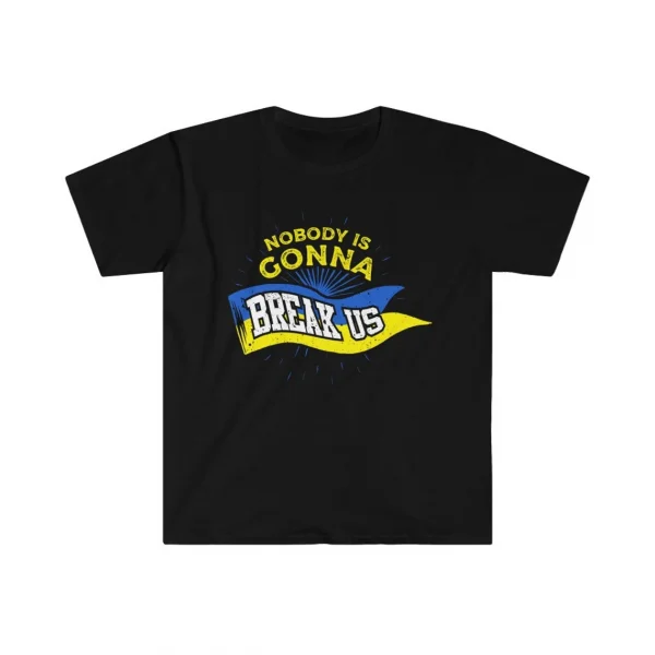 Stop Putin Nobody Is Gonna Break Us Zelensky Ukraine Flag Shirt