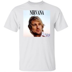 Owen Wilson Nirvana 2022 Shirt