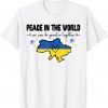 Peace In The World I Stand With Ukraine Heart T-Shirt