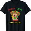 Peace, Love And Tacos Trump With Tacos T-Shirt