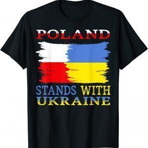 Poland stands with Ukraine Polish Ukraine Love Ukraine T-Shirt