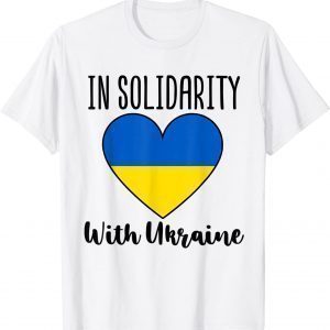 Pray for Ukraine In Solidarity with Ukraine Flag Support Ukraine T-Shirt