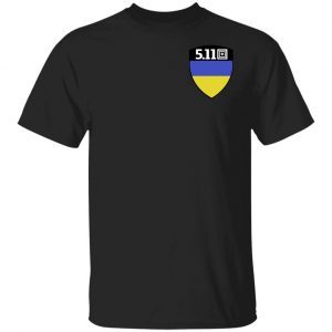 5.11 Ukraine I Support Ukraine Save Ukraine T-Shirt