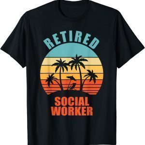 Retired Social Worker, Social Work, Happy Retirement Classic Shirt