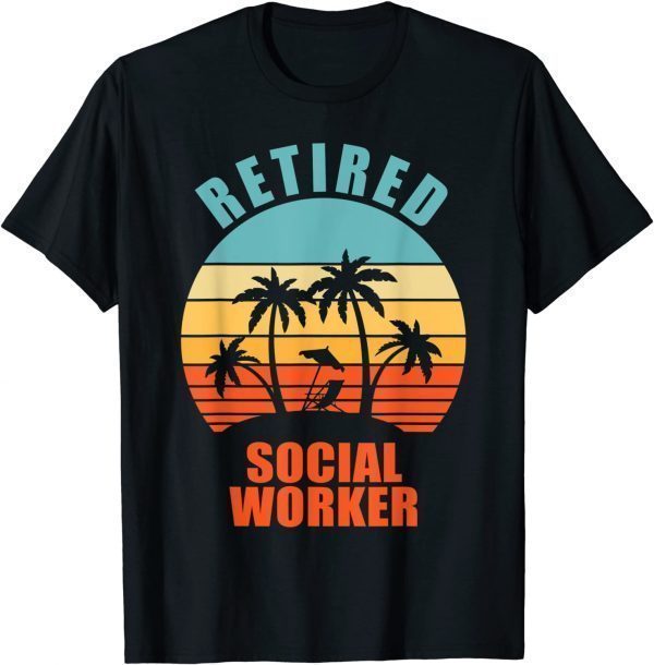 Retired Social Worker, Social Work, Happy Retirement Classic Shirt