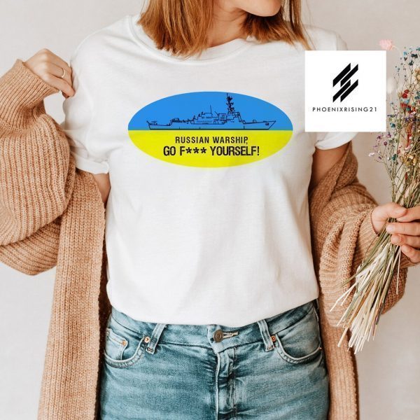 Stop War Russian Warship Go Fuck Yourself Ukrainian Flag T-shirt