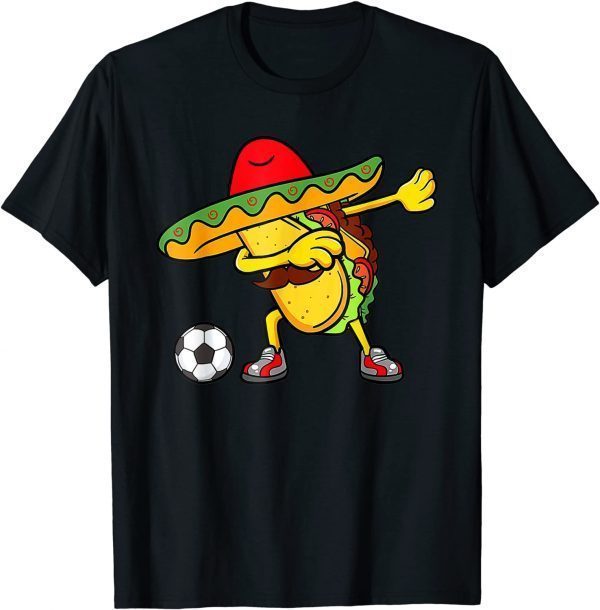 Soccer Mexican Taco Dab Cinco De Mayo 2022 Shirt