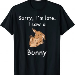 Sorry, Im late. I saw a Bunny 2022 Shirt