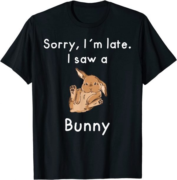 Sorry, Im late. I saw a Bunny 2022 Shirt