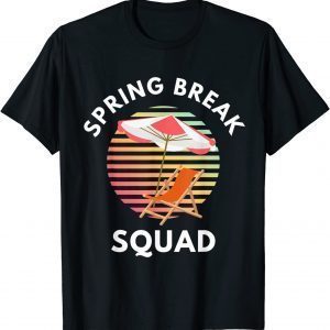 Spring Break Family Squad Beach Chair and Umbrella 2022 Classic Shirt