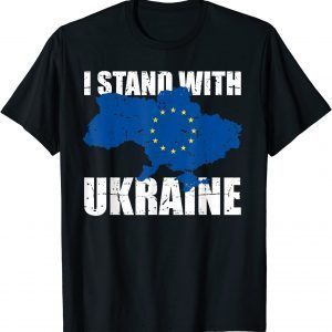 Stand With Ukraine Europe Eu Support Ukrainian Strong Peace Love Ukraine T-Shirt