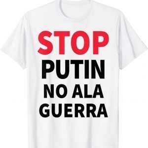 Stop Putin No Ala Guerra Free Ukraine T-Shirt