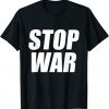 Stop War I Stand With Ukraine Flag Support Ukraine Peace Ukraine Shirt