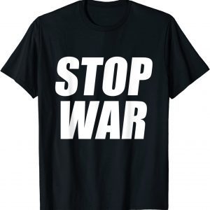Stop War I Stand With Ukraine Flag Support Ukraine Peace Ukraine Shirt