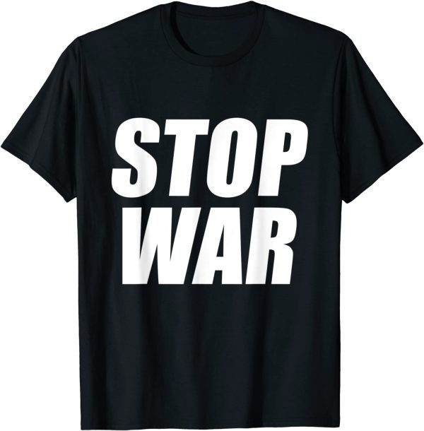 Stop War I Stand With Ukraine Flag Support Ukraine Peace Ukraine Shirt