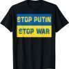 Stop Putin Stop War Pray Ukraine T-Shirt