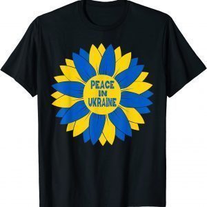 Sunflower Peace in Ukraine Ukrainian Flag Colors Peace Sign Pray Ukraine T-Shirt