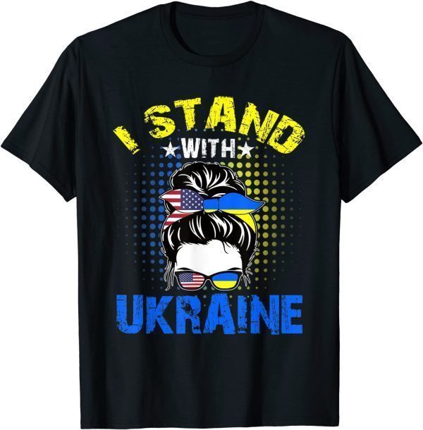 Support I Stand With Ukraine American Messy Bun Flag Peace Ukraine T-Shirt