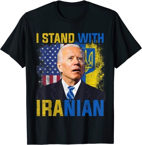 Support Ukraine I Stand With Iranian Anti Biden Love Ukraine Shirt