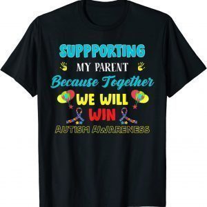 Supporting My Parent Because Together We Will Win Rainbow T-Shirt