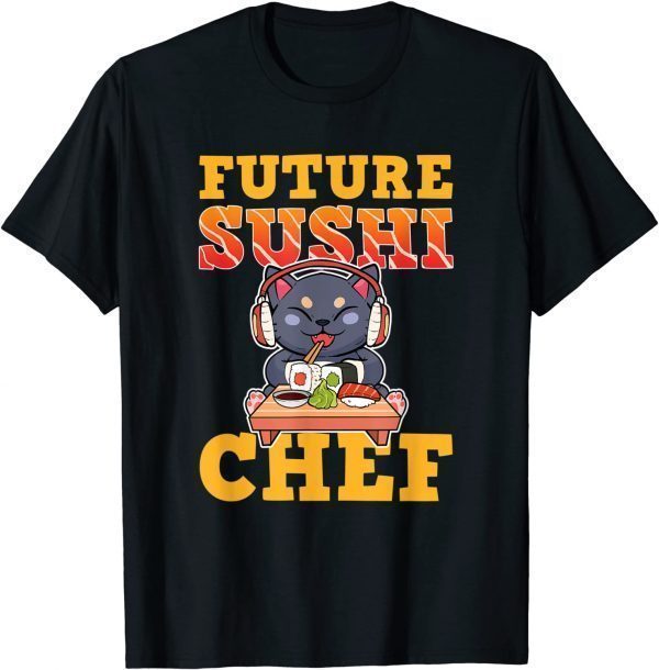 Sushi Cat Anime Figure Japanese Noodles Ramen 2022 Shirt