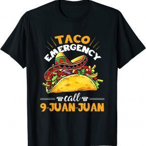 Taco Emergency Call 9 Juan Juan Cinco De Mayo Poncho Hat T-Shirt