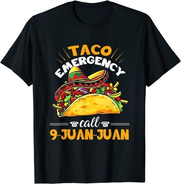 Taco Emergency Call 9 Juan Juan Cinco De Mayo Poncho Hat T-Shirt