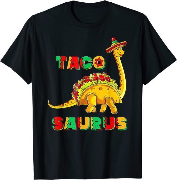 Tacosaurus Cinco De Mayo Taco Dinosaur Classic Shirt