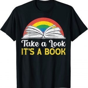 Take A Look It's In A Book Retro Rainbow Bookworms Reading Classic Shirt